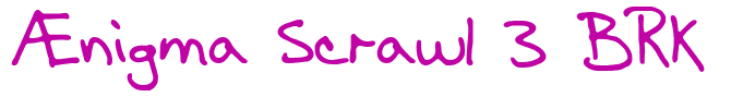 Ænigma Scrawl 3 BRK